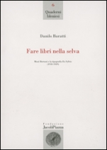 Fare libri nella selva